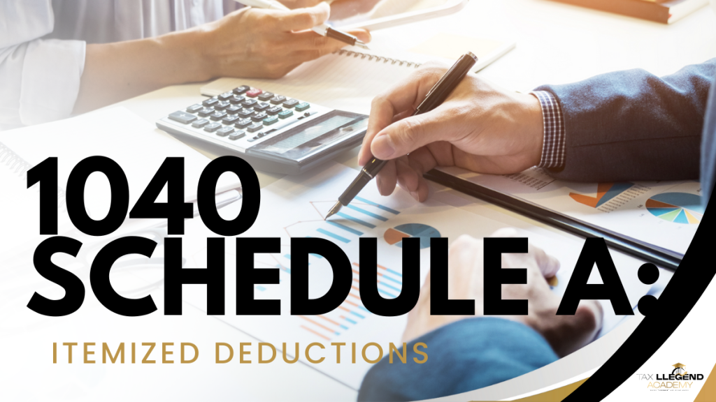 1040 Schedule A: Itemized Deductions