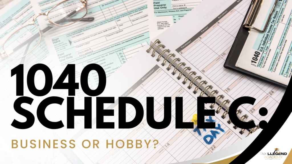 1040 Schedule C: Business or Hobby?
