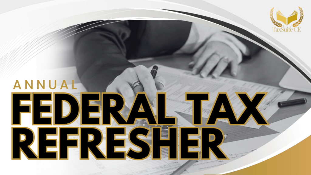 2025 Annual Federal Tax Refresher