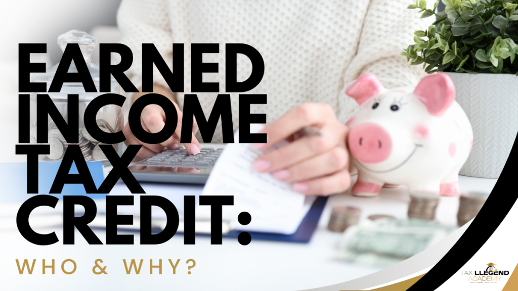 Earned Income Tax Credit: Who and Why?